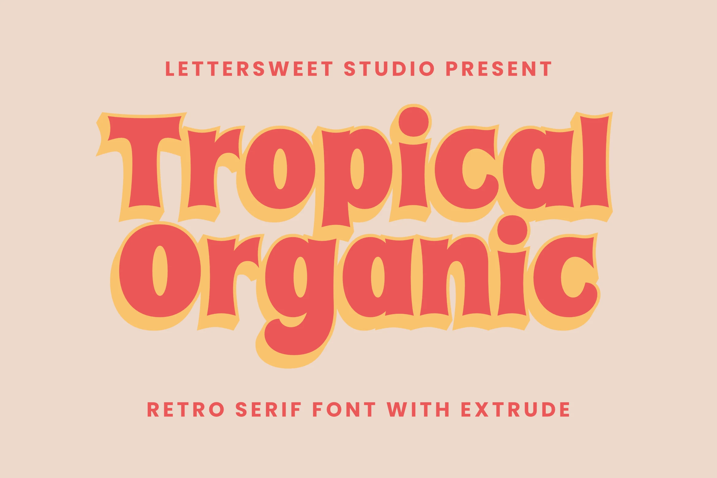 Tropical Organic Font preview with red retro serif lettering, yellow extrude shadow, and chunky curved letterforms