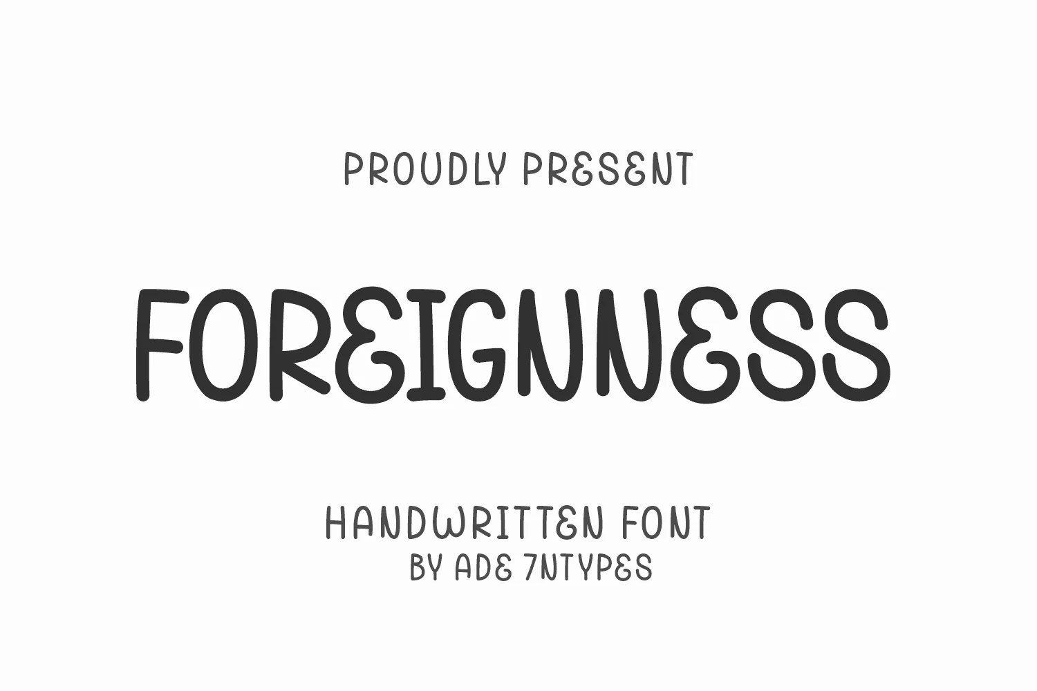 Foreignness Font preview in rounded black handwritten capitals on a light gray background