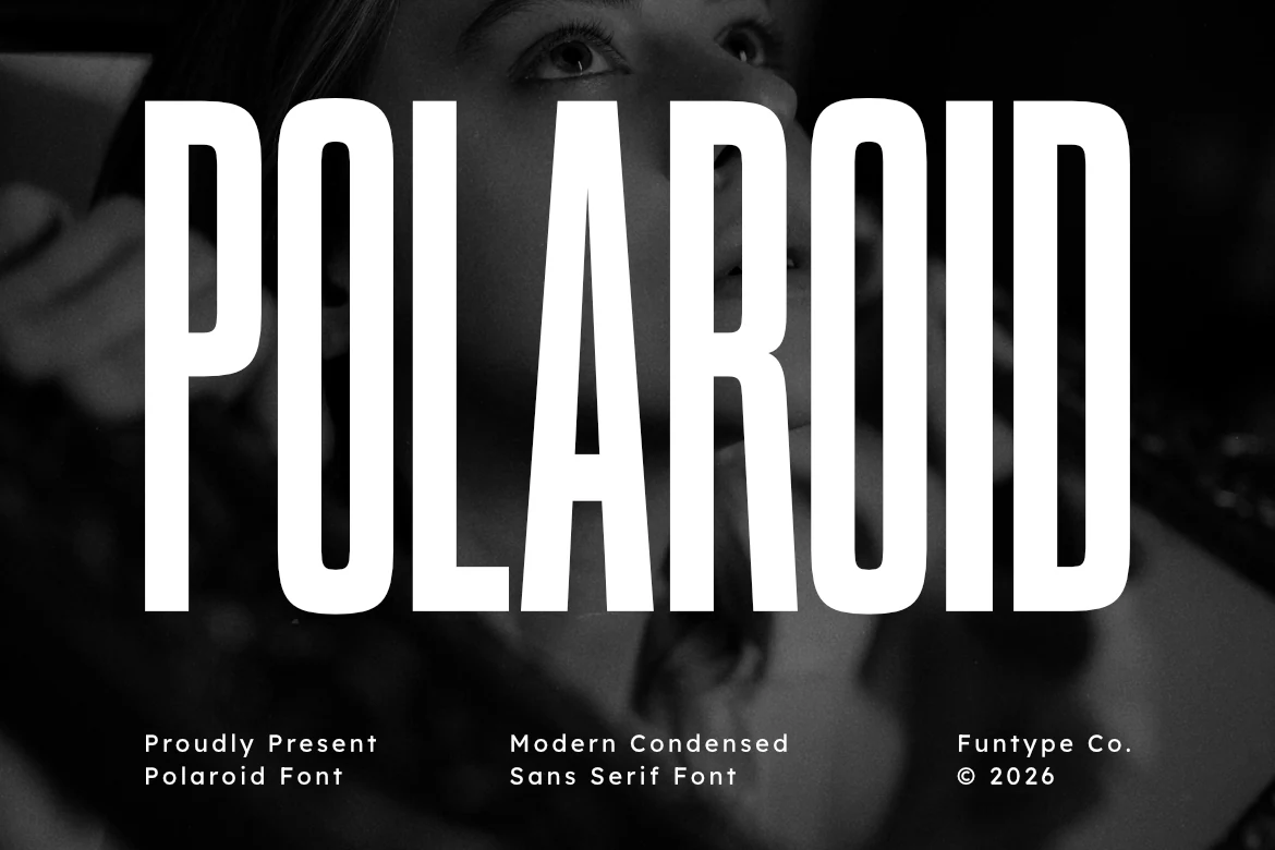 Polaroid Font preview with tall condensed white sans serif lettering over a black-and-white portrait