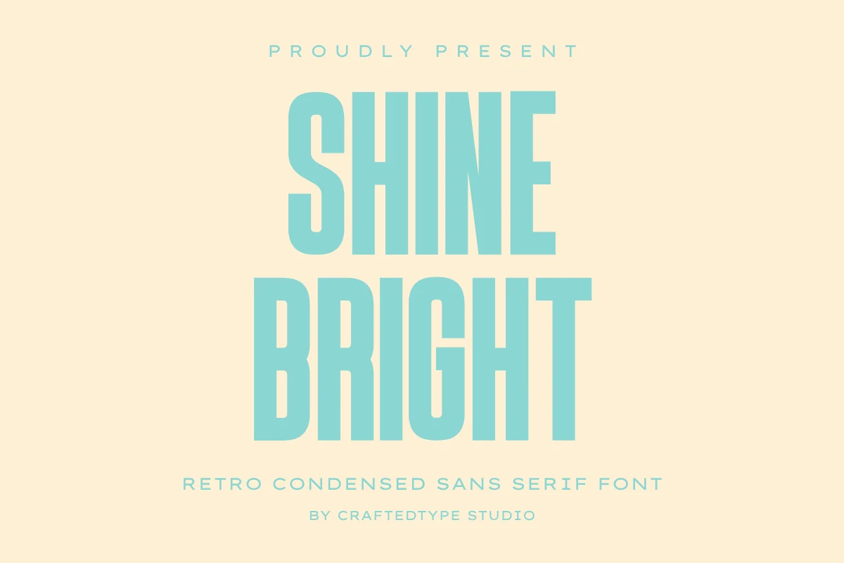 Shine Bright Font preview with bold aqua retro condensed sans lettering