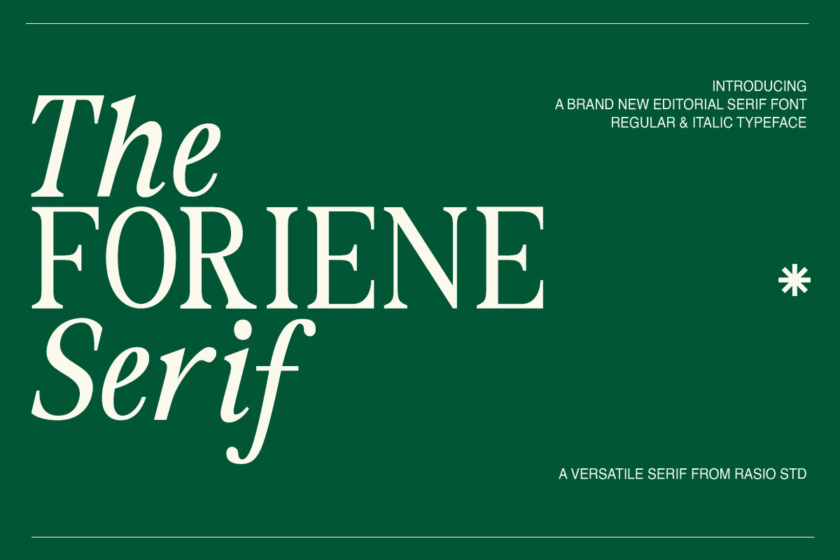 The Foriene Serif Font preview in elegant editorial serif lettering with roman and italic styles