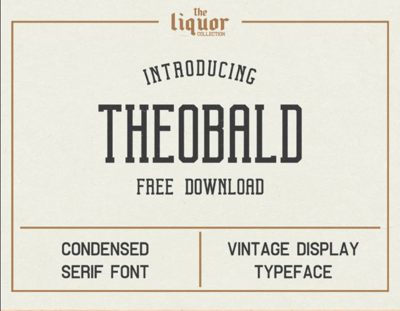 Theobald Font black condensed vintage serif lettering on a cream label-style preview