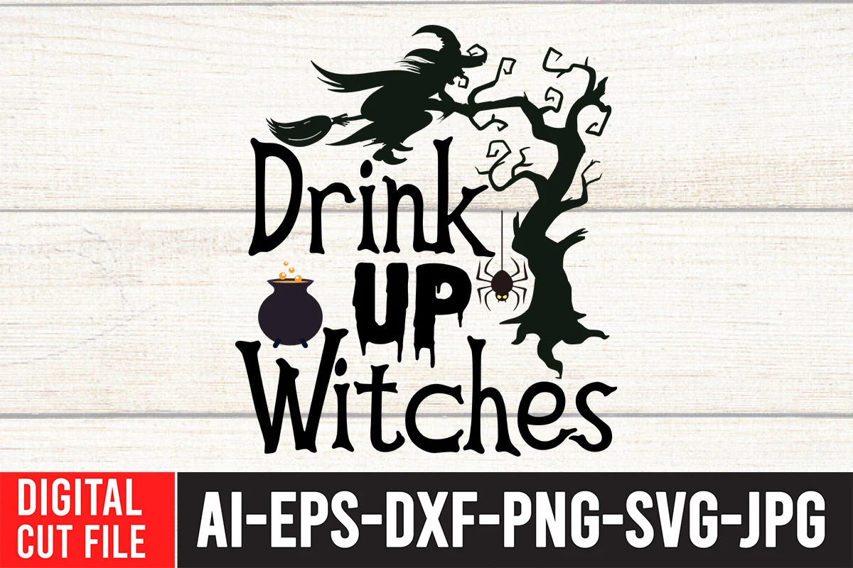 Drink Up Witches SVG Cut File featuring decorative dripping lettering with black silhouettes of a witch on a broom, a gnarled tree, a cauldron, and a hanging spider
