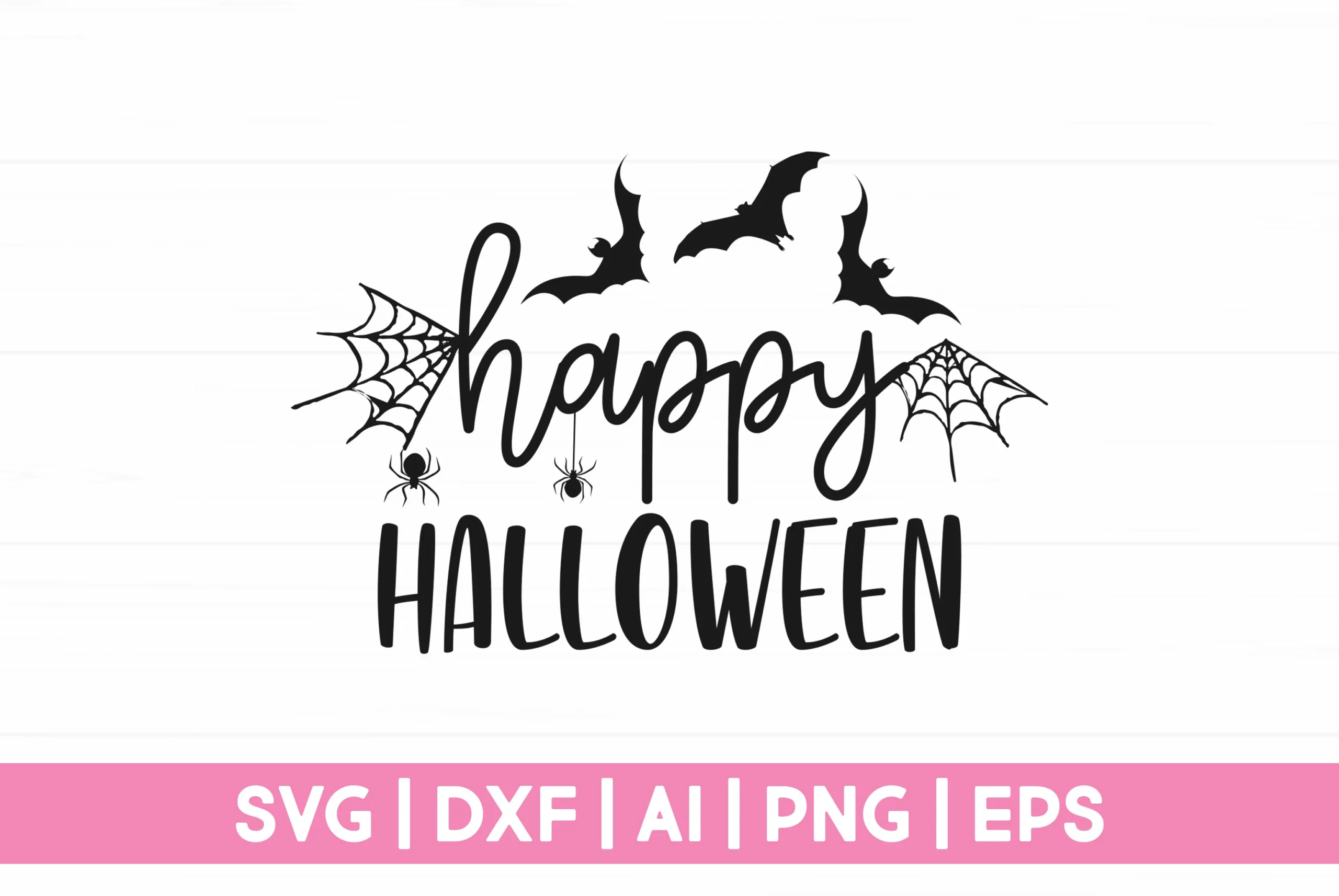 Happy Halloween SVG featuring script and condensed uppercase lettering with bat silhouettes, spiderwebs, and hanging spiders.