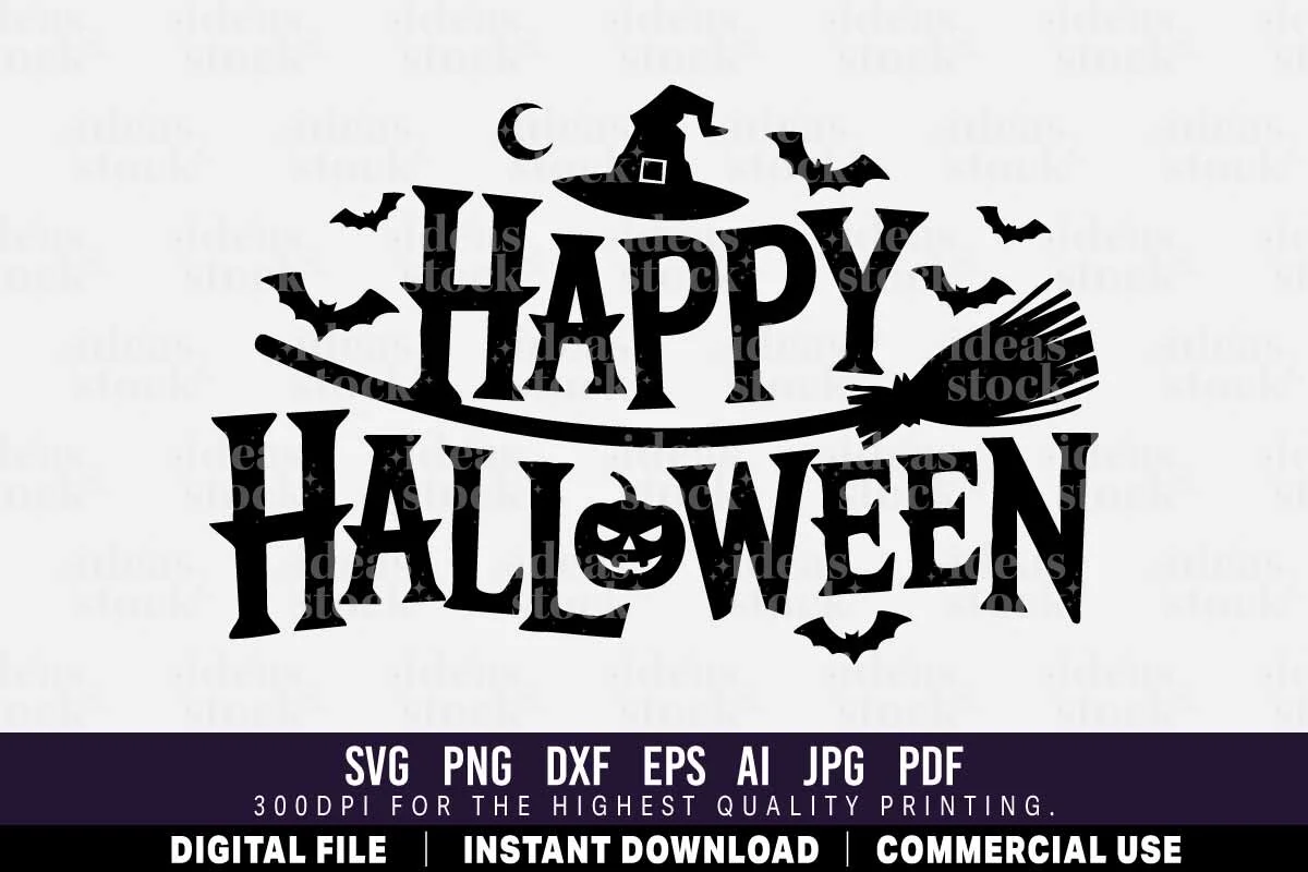 Happy Halloween SVG features bold black serif text with an integrated witch hat on the A, a broomstick underlining the top line, a jack-o'-lantern face replacing the O, a crescent moon, and several small bat silhouettes.