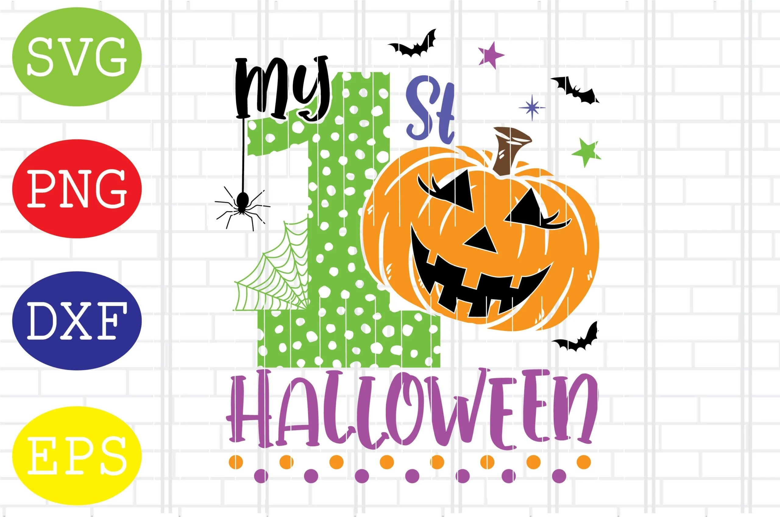 My 1st Halloween Pumpkin Svg Dxf Png Eps featuring a green polka-dotted number one, a jack-o'-lantern, bats, stars, a spider, and a spiderweb