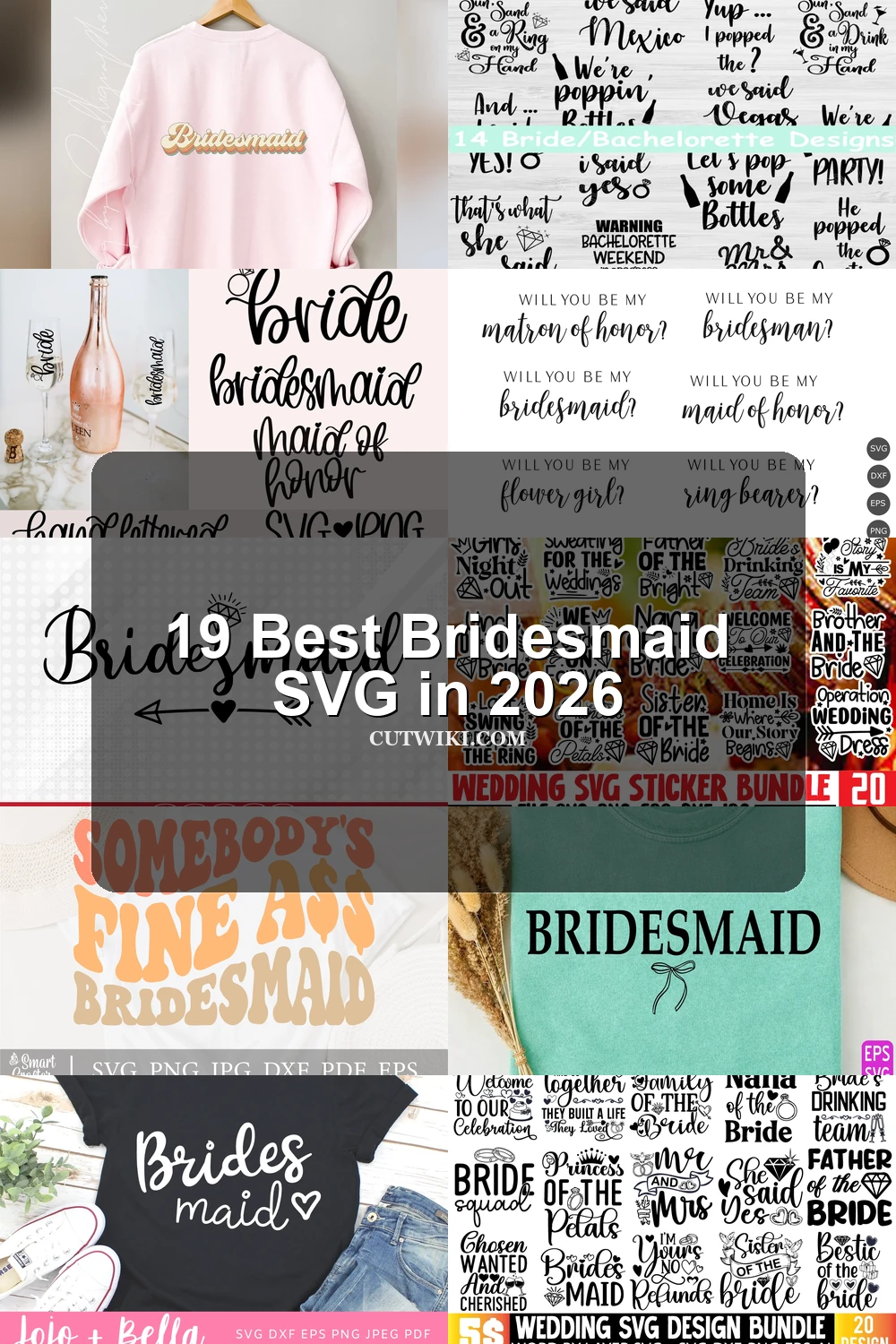 19 Best Bridesmaid SVG in 2026 article preview collage featuring 10 design examples.