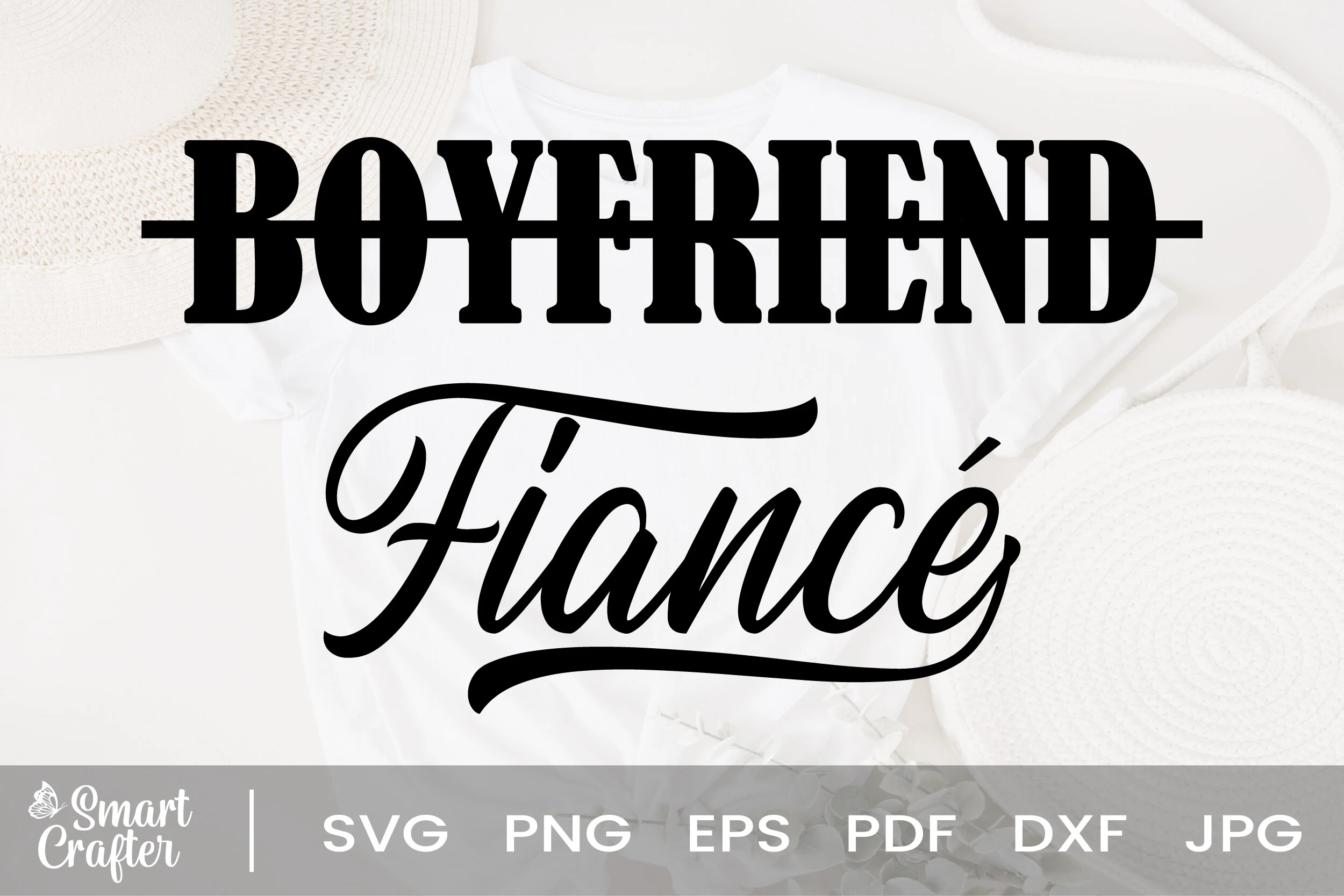 Boyfriend Fiance Engagement Svg Design featuring wordplay design and strikethrough text