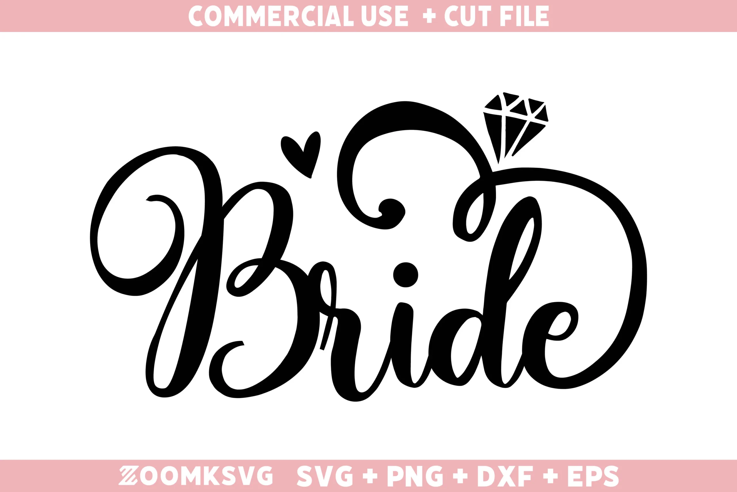 Bride SVG featuring word and heart