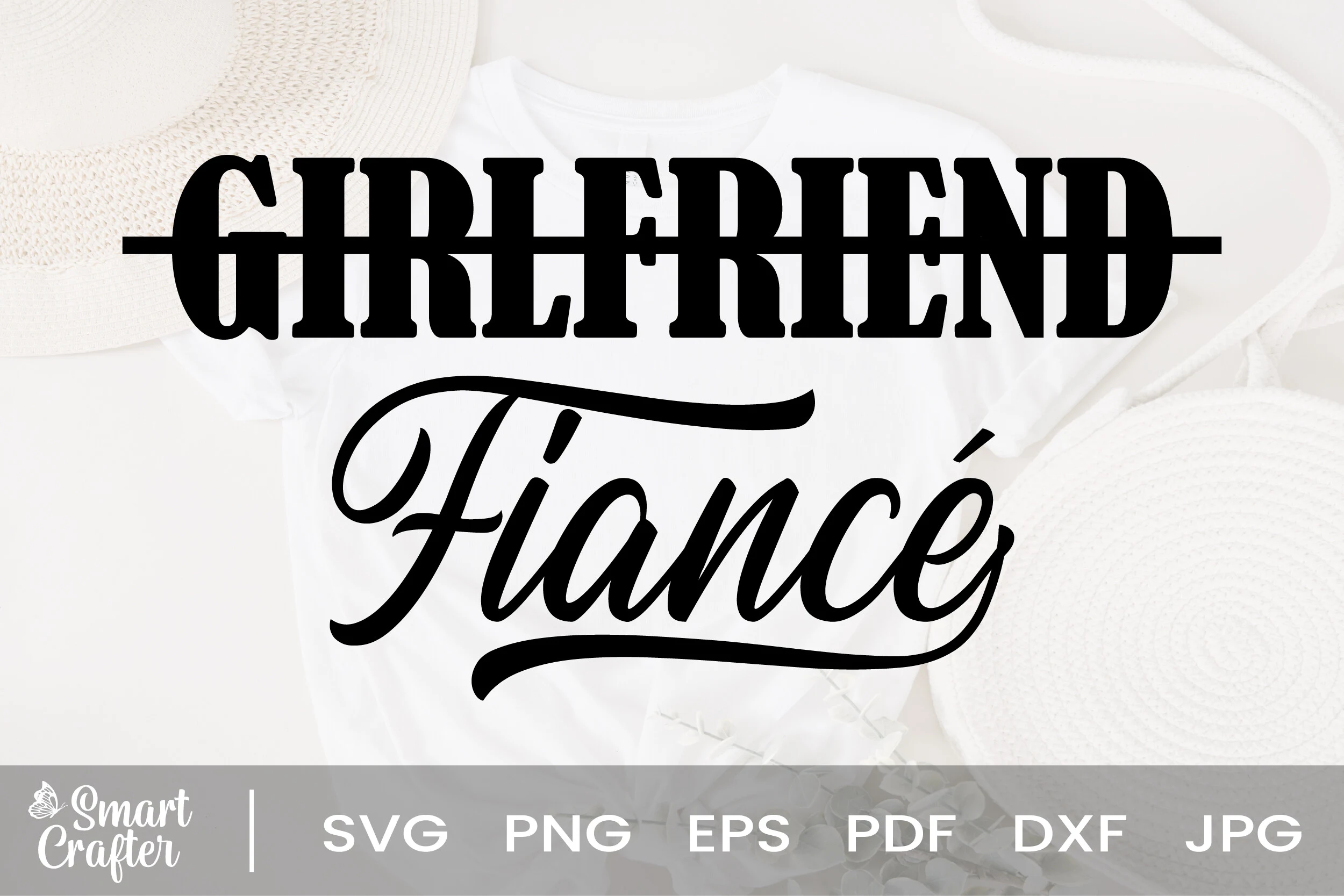Girlfriend Fiance Engagement Svg Design featuring word art and strikethrough
