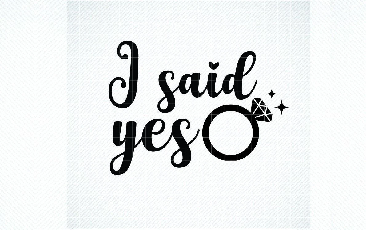 I Said Yes SVG, Bridal SVG, Png, Dxf featuring engagement ring and diamond ring icon