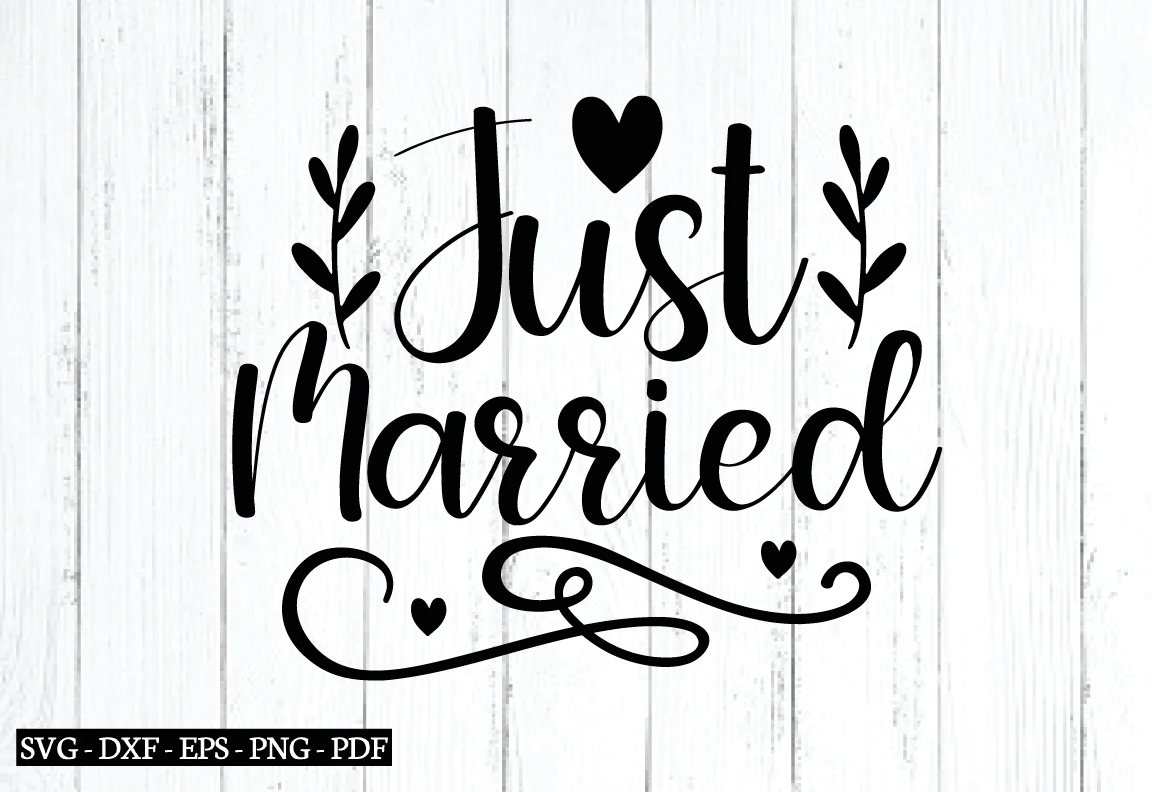 Just Married Svg, Wedding Quotes Svg featuring hearts and leaves