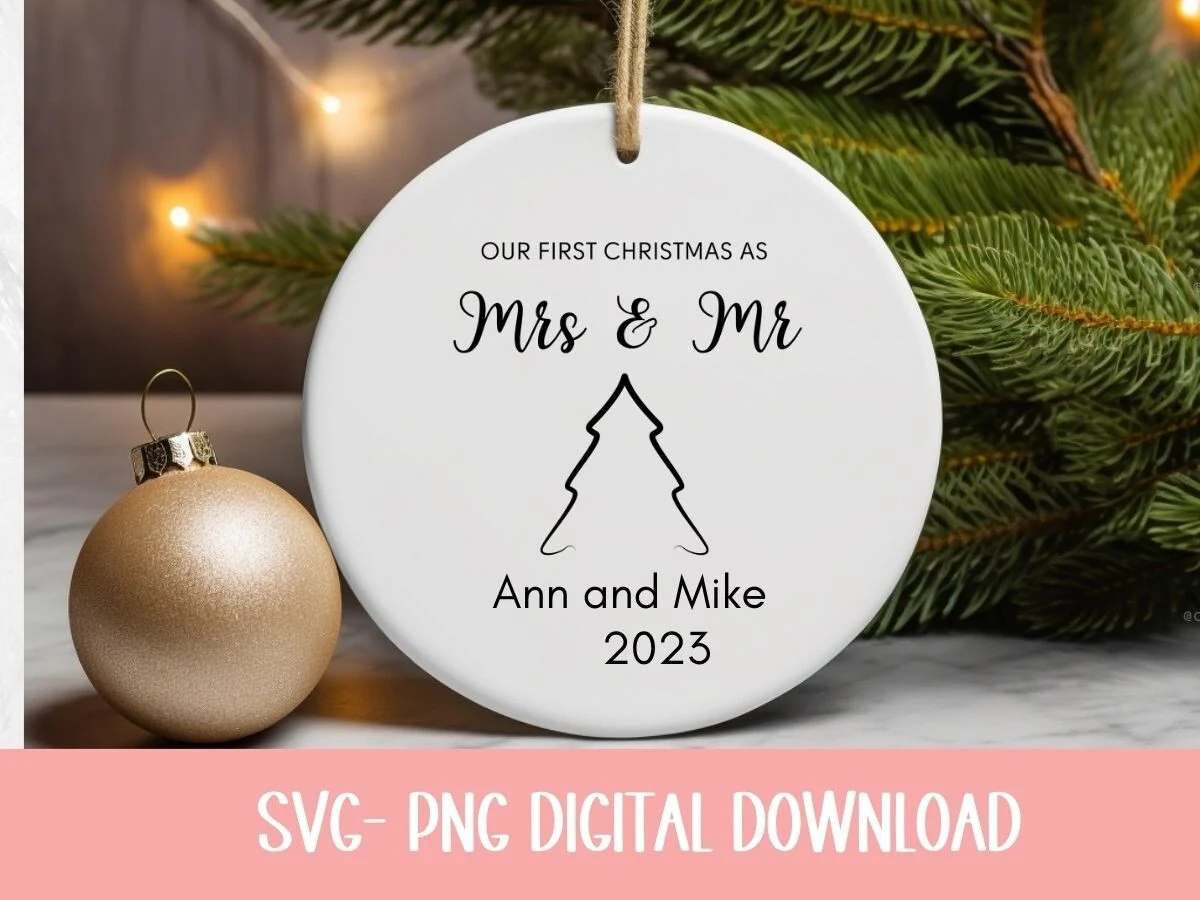Our First Christmas As Mr. and Mrs. SVG and PNG featuring Christmas tree and ornament