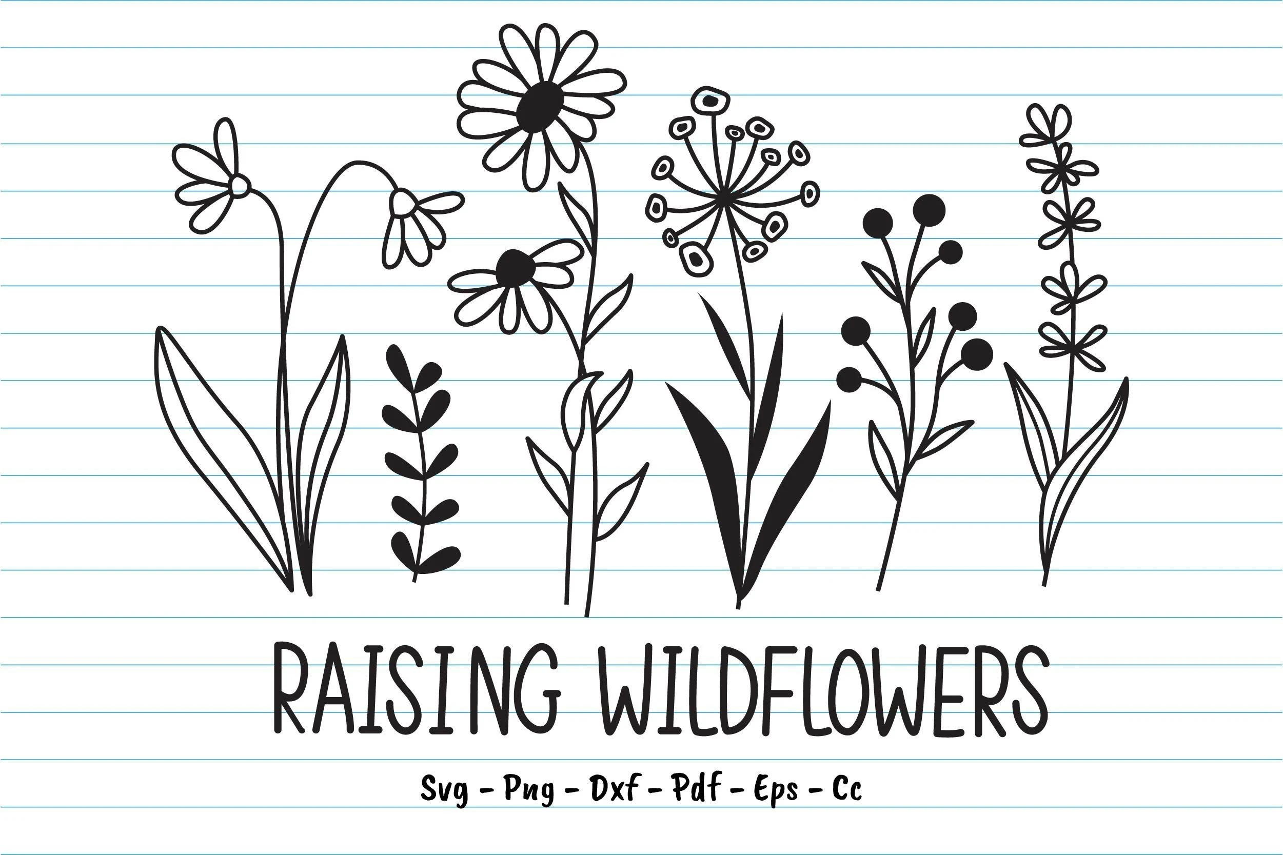Raising Wildflowers Svg, Wildflower Svg featuring wildflowers and botanical stems
