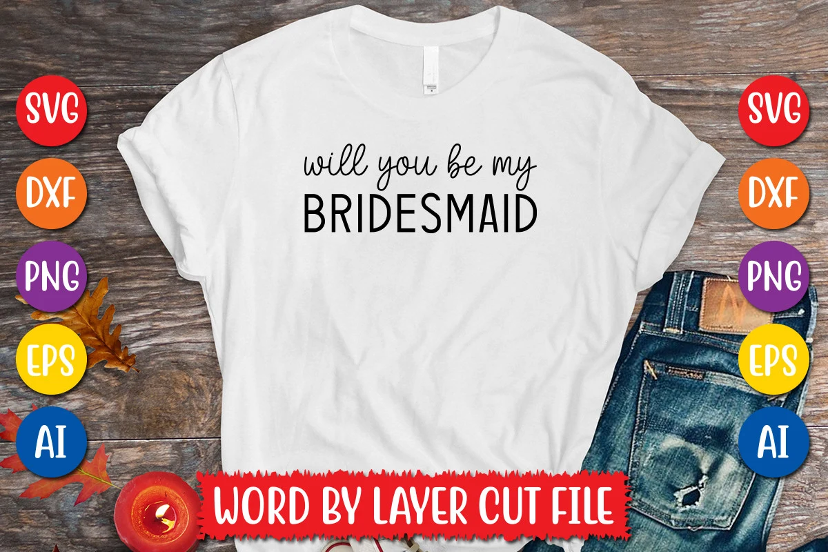 Will You Be My Bridesmaid SVG Design preview showing SVG design with silhouette