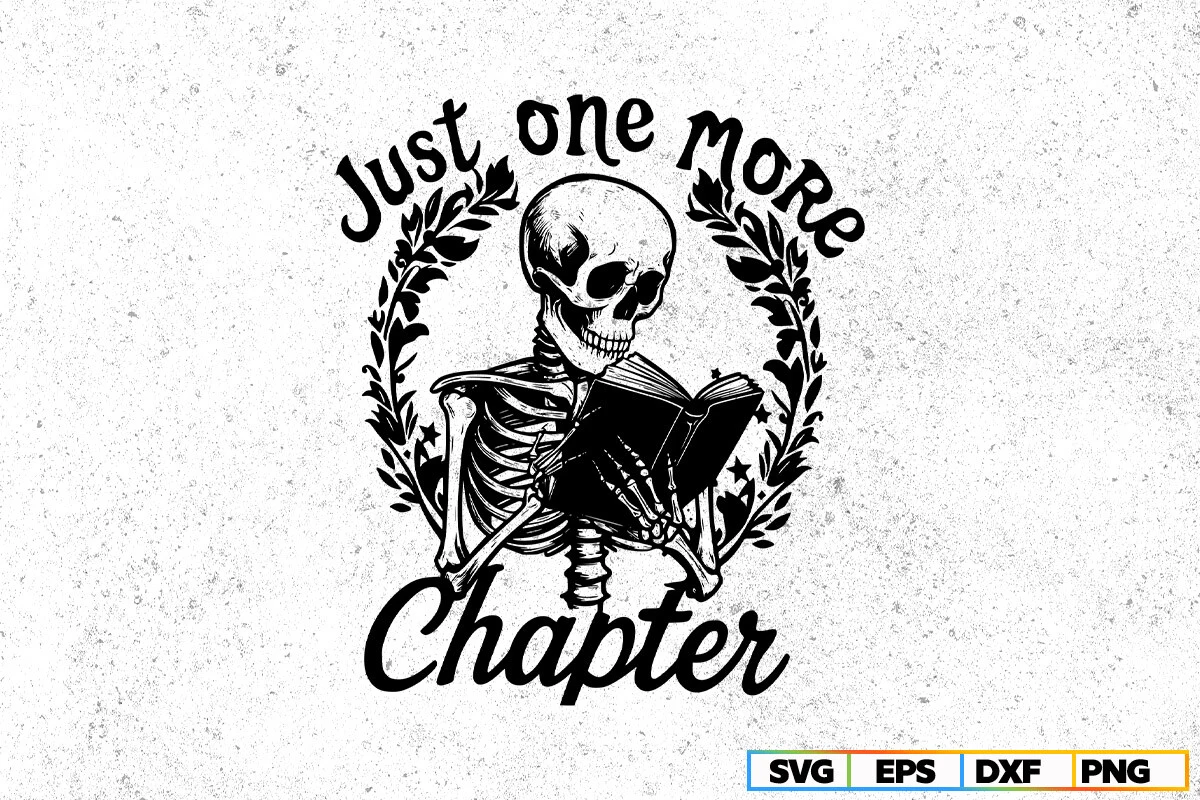 Book Club Svg,one Chapter More Svg featuring skeleton and open book