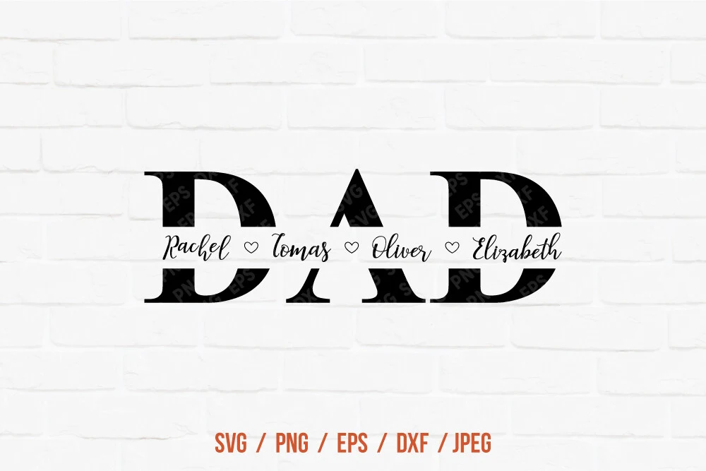 Dad Split Monogram Svg, Father's Day Svg featuring DAD and names