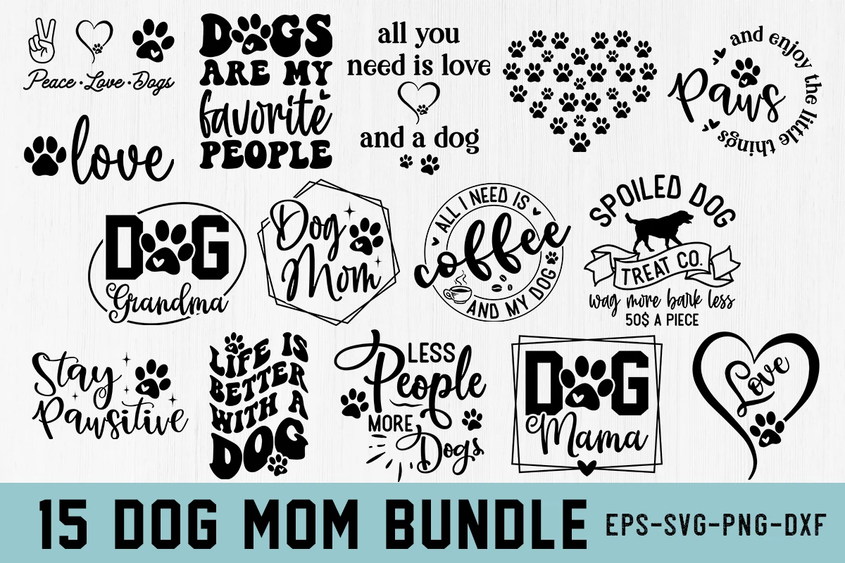 Dog Mom Svg Bundle Funny Quotes featuring dog paw prints and dogs