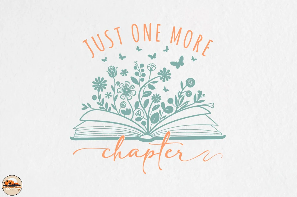 Just One More Chapter, Book with Flowers featuring open book and botanical arrangement