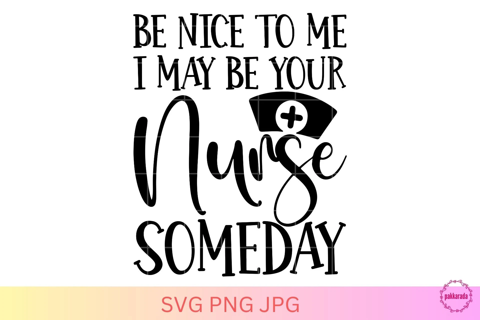Nursing Student, Be Nice to Me I May Be featuring nurse cap and cross symbol