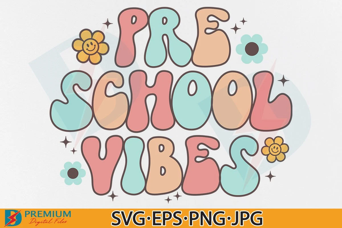 Preschool Vibes SVG, Pre School Shirt featuring lettering and smiley face flowers
