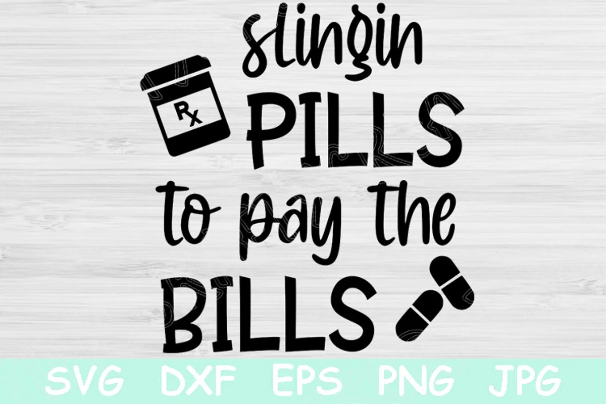 Slingin Pills to Pay the Bills Nurse Svg SVG design preview