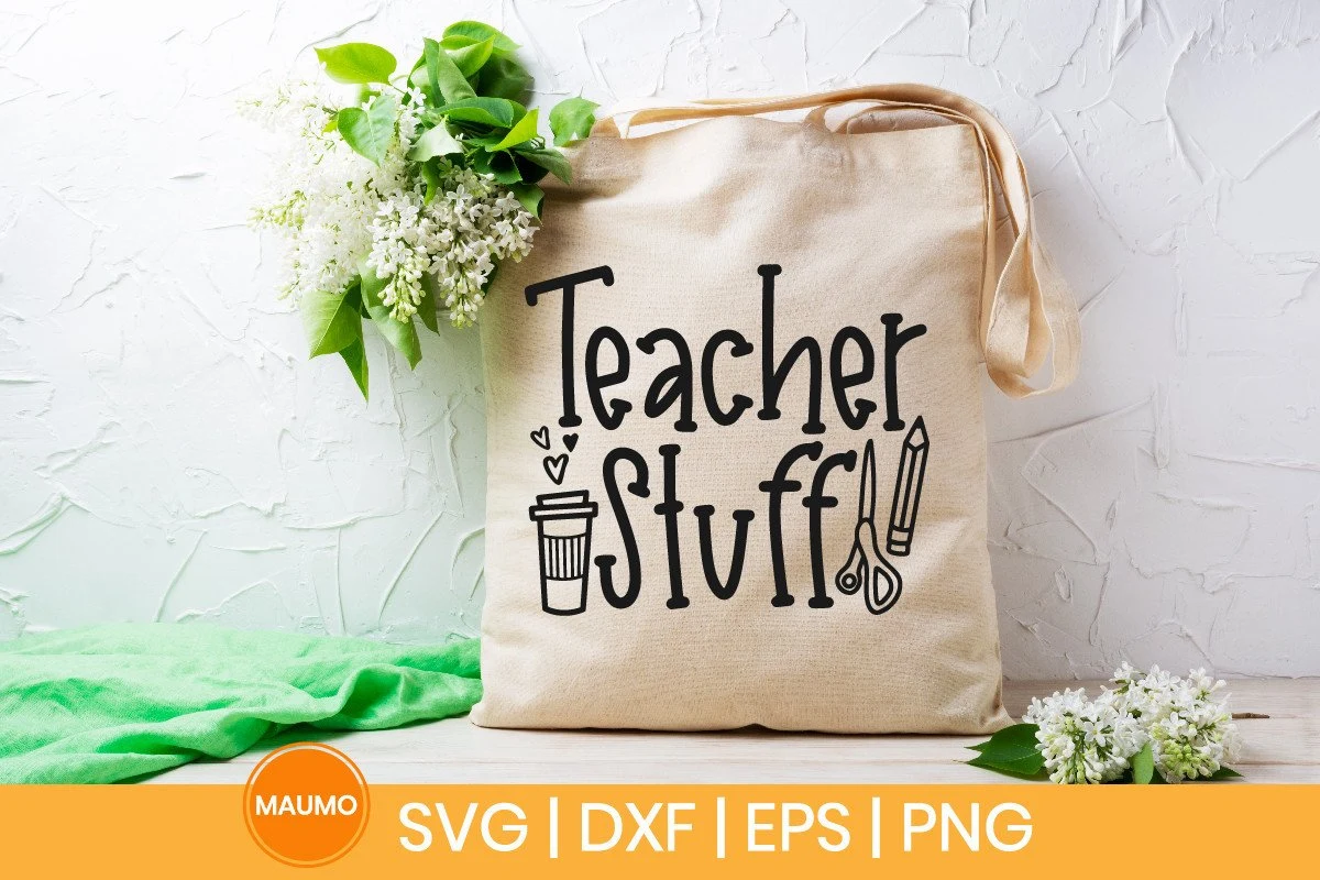 Teacher Stuff | Totebag Svg Quote featuring coffee cup and scissors